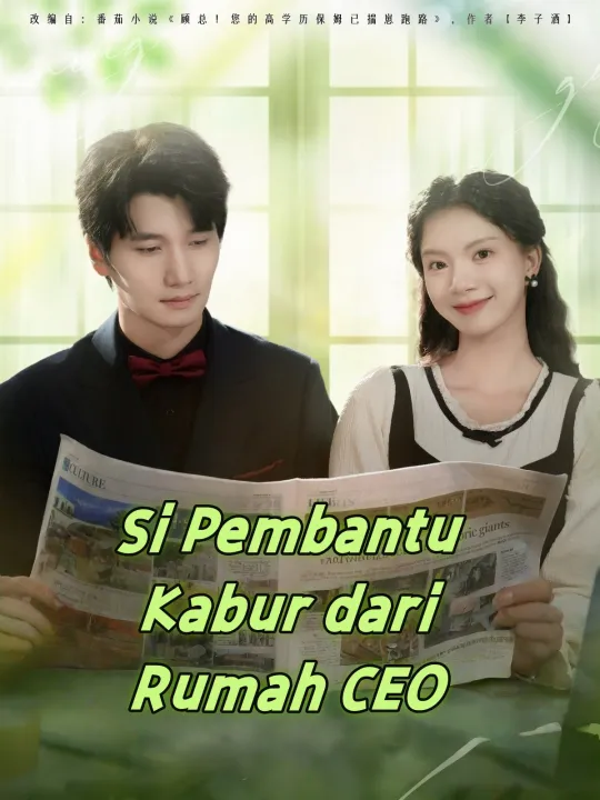 Si Pembantu Kabur dari Rumah CEO